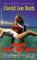Illustration for article titled David Lee Roth’s Crazy From The Heat